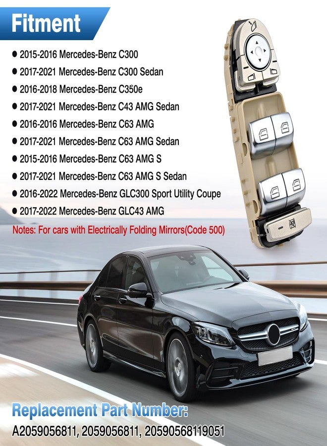 TOP-MAX Power Window Switch Compatible with Mercedes-Benz C300 C350e C43 C63 GLC300 Sport Utility Coupe GLC43 AMG, Front Driver Master Window Controller Replace for A2059056811, 2059056811 Cream-Color - Image 2